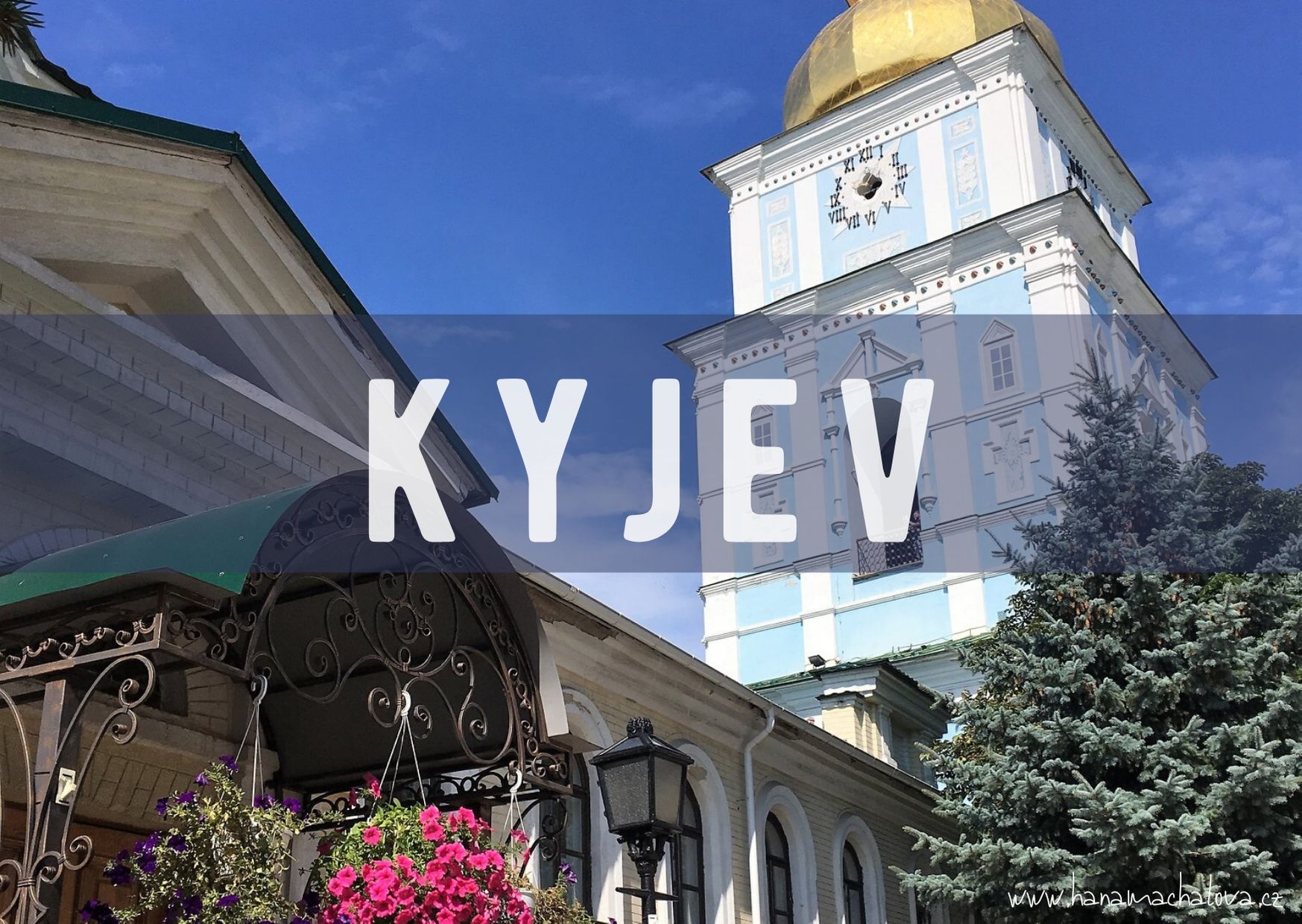Kyjev honosné město plné zlatých bání           