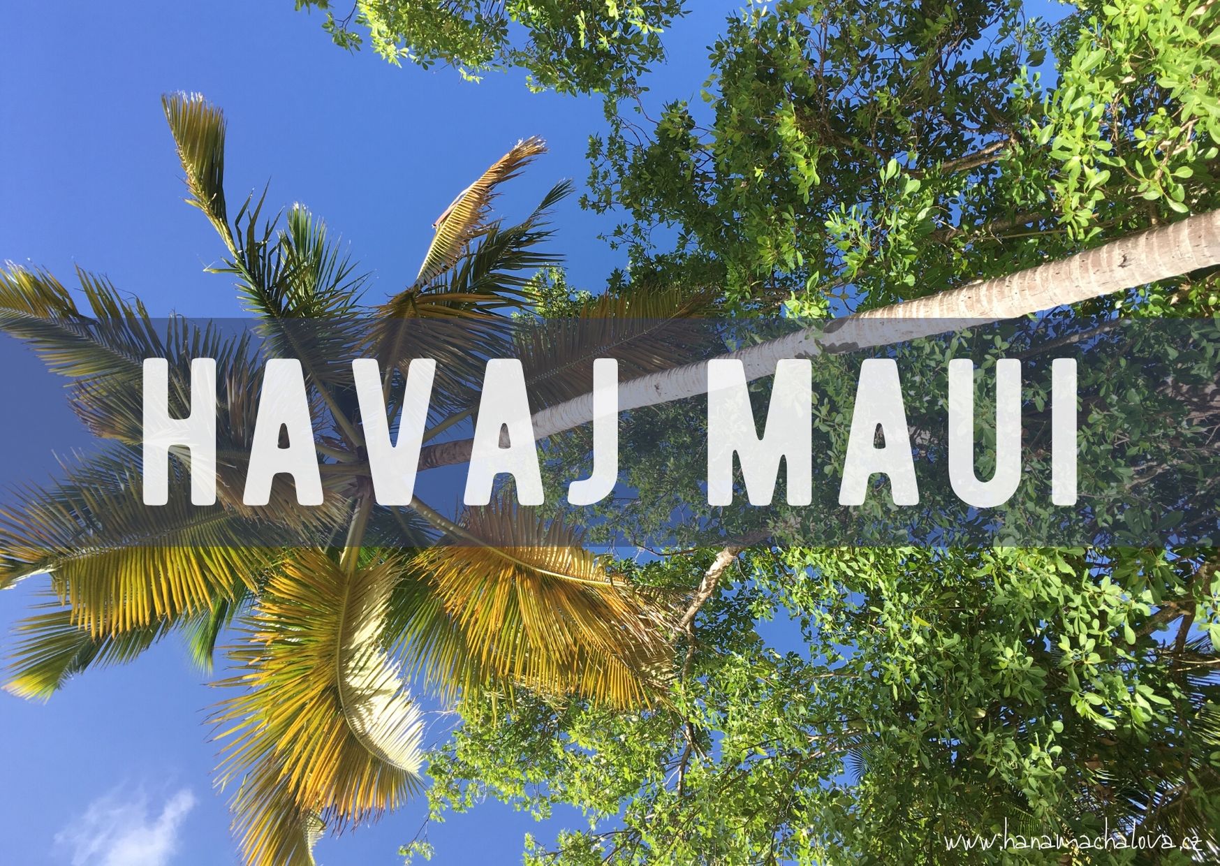 Havaj - jak jsem si splnila životní sen