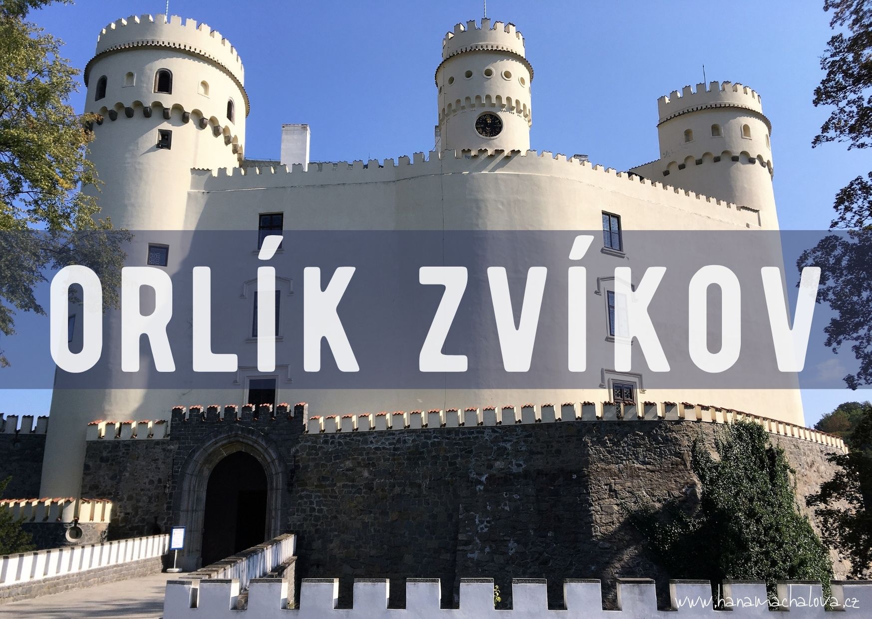 Zámek Orlík a plavba po přehradě na hrad Zvíkov