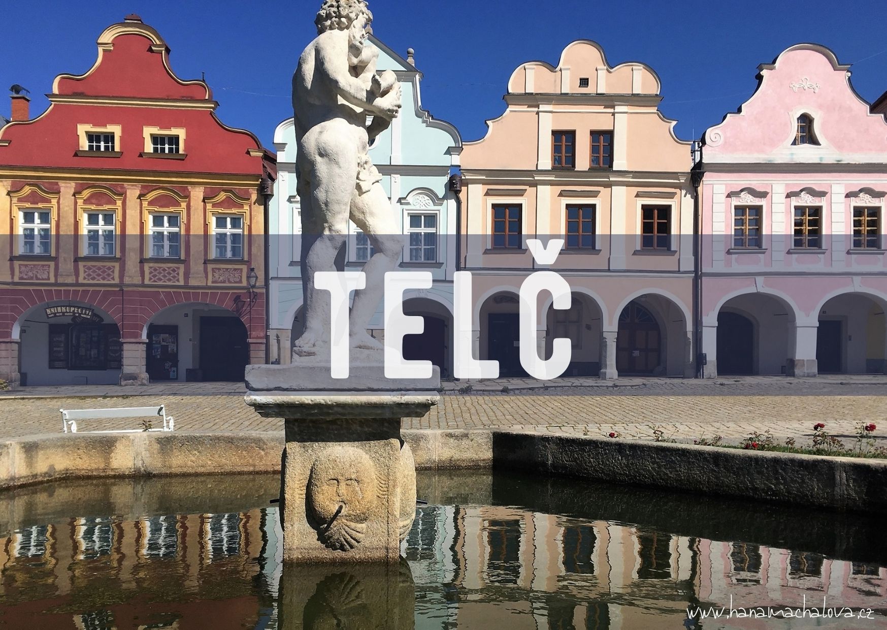 Telč UNESCO perla Vysočiny Zachariáše z Hradce
